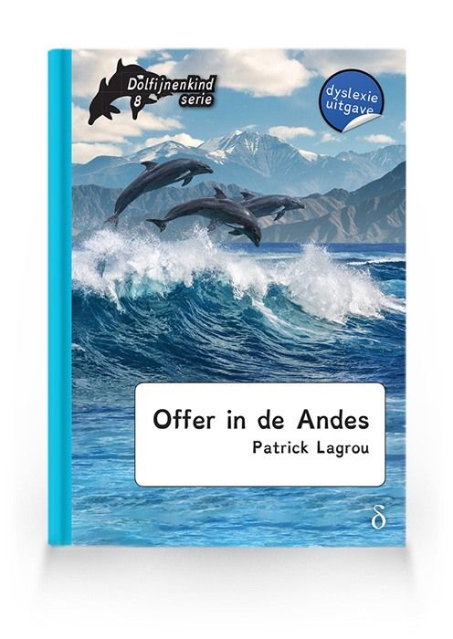 Offer in de Andes (Dolfijnenkind deel 8)