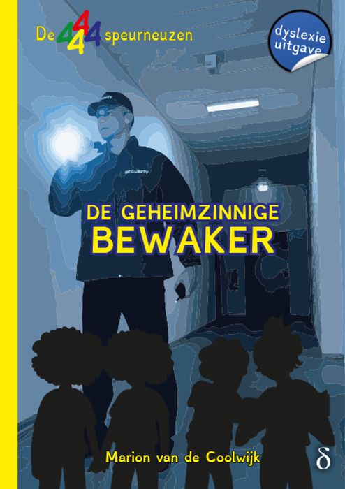 De geheimzinnige bewaker (De 4 speurneuzen deel 1)